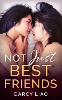 Cover for Not Just Best Friends by Darcy Liao