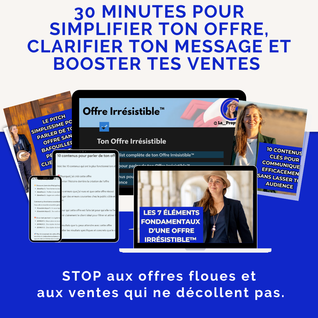 30 minutes pour rendre ton offre irrésistible et la vendre
