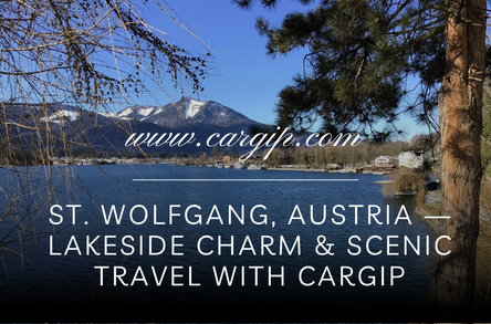 St. Wolfgang, Austria — Lakeside Charm & Scenic Travel with CarGip