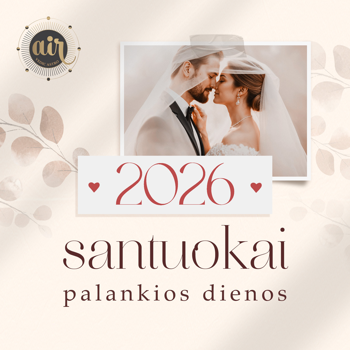 2026 metų santuokai palankios dienos, vestuvėms palankios datos 2026