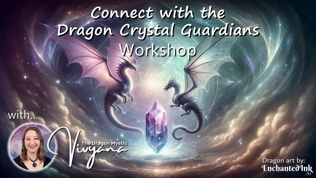 Connect with the Dragon Crystal Guardians Workshop Image