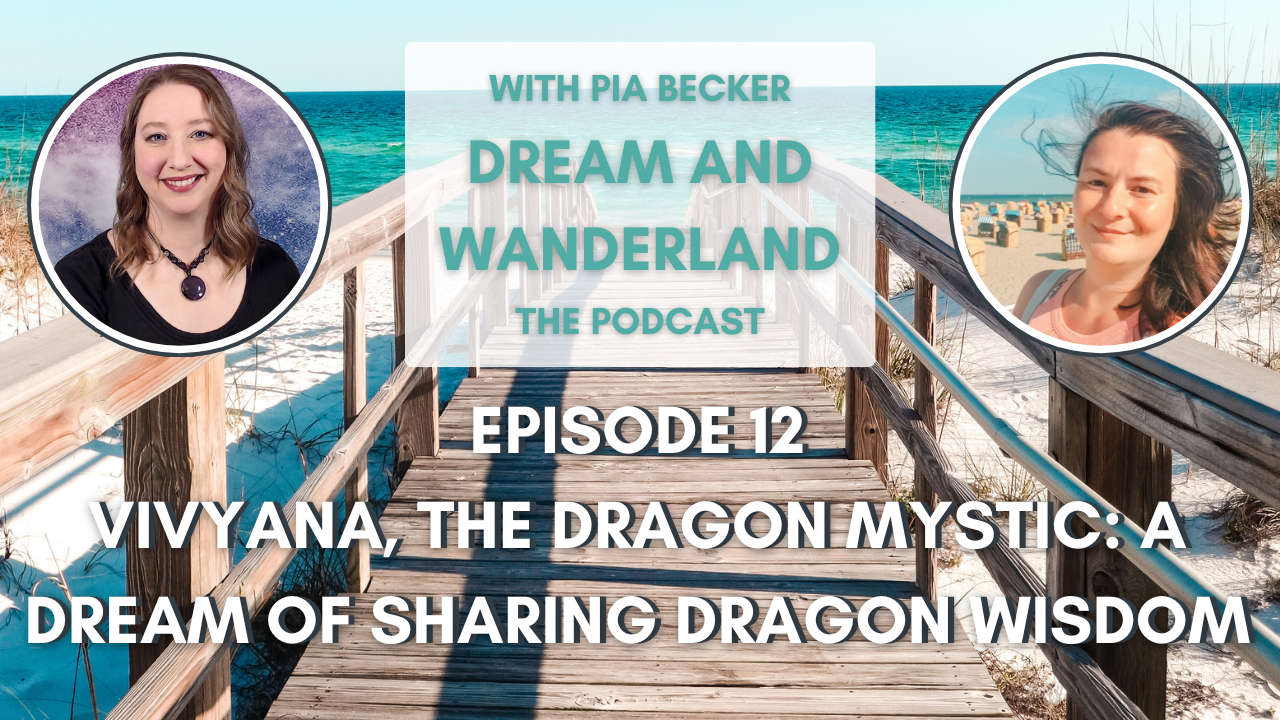 Dream and Wanderland Podcast with Pia Becker