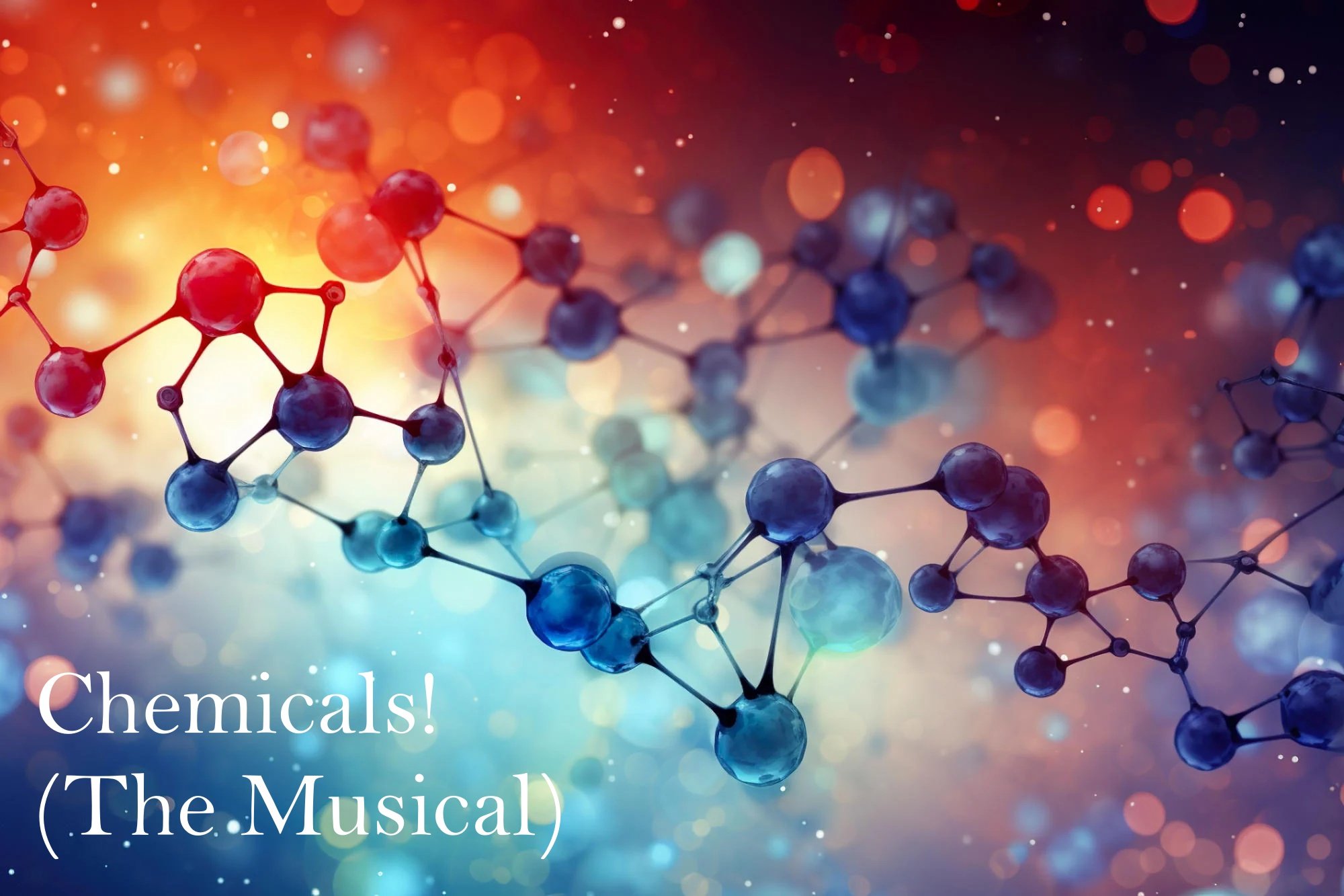 Chemicals! (The Musical)