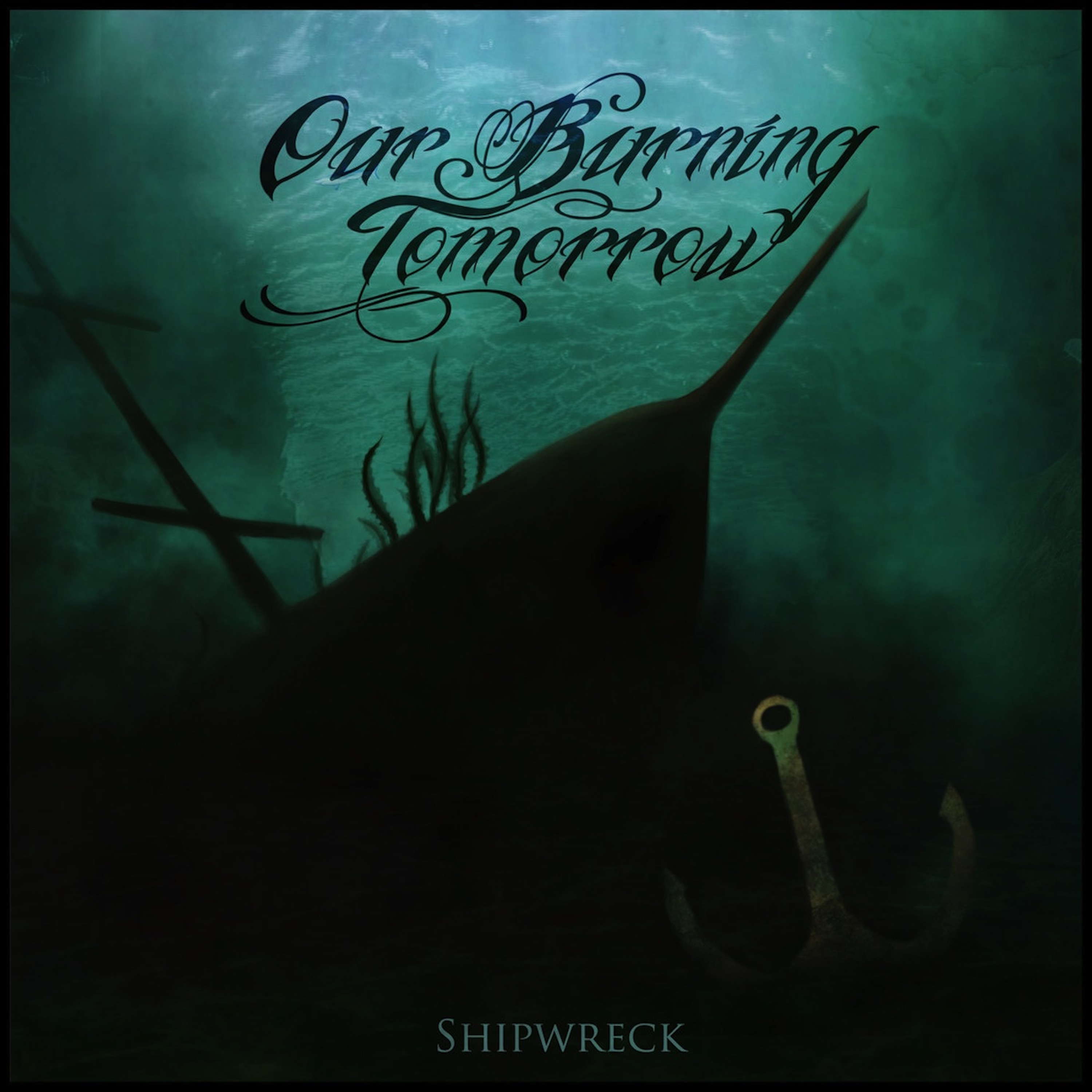 Our Burning Tomorrow - Shipwreck cover art / hardcore, post-hardcore, metalcore, screamo