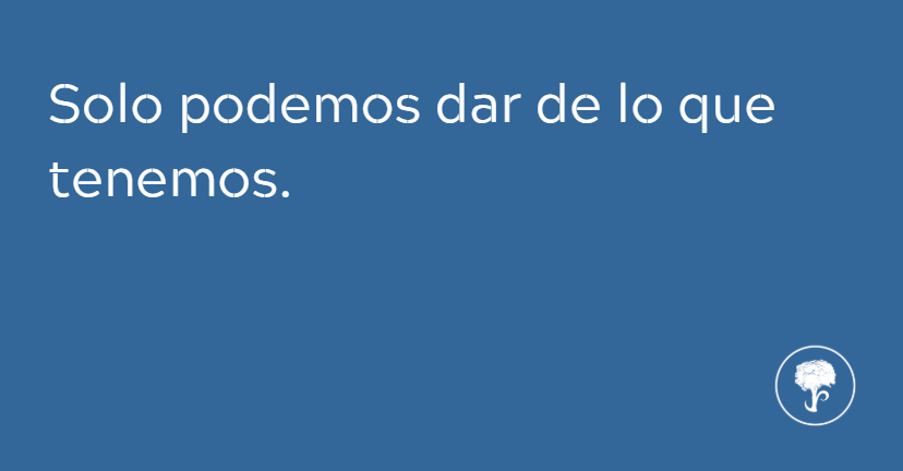 Damos de lo que tenemos y recibimos de lo que hay