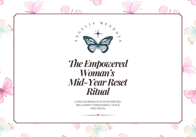 The Empowered Woman’s Mid-Year Reset Ritual | Angelia Mendoza