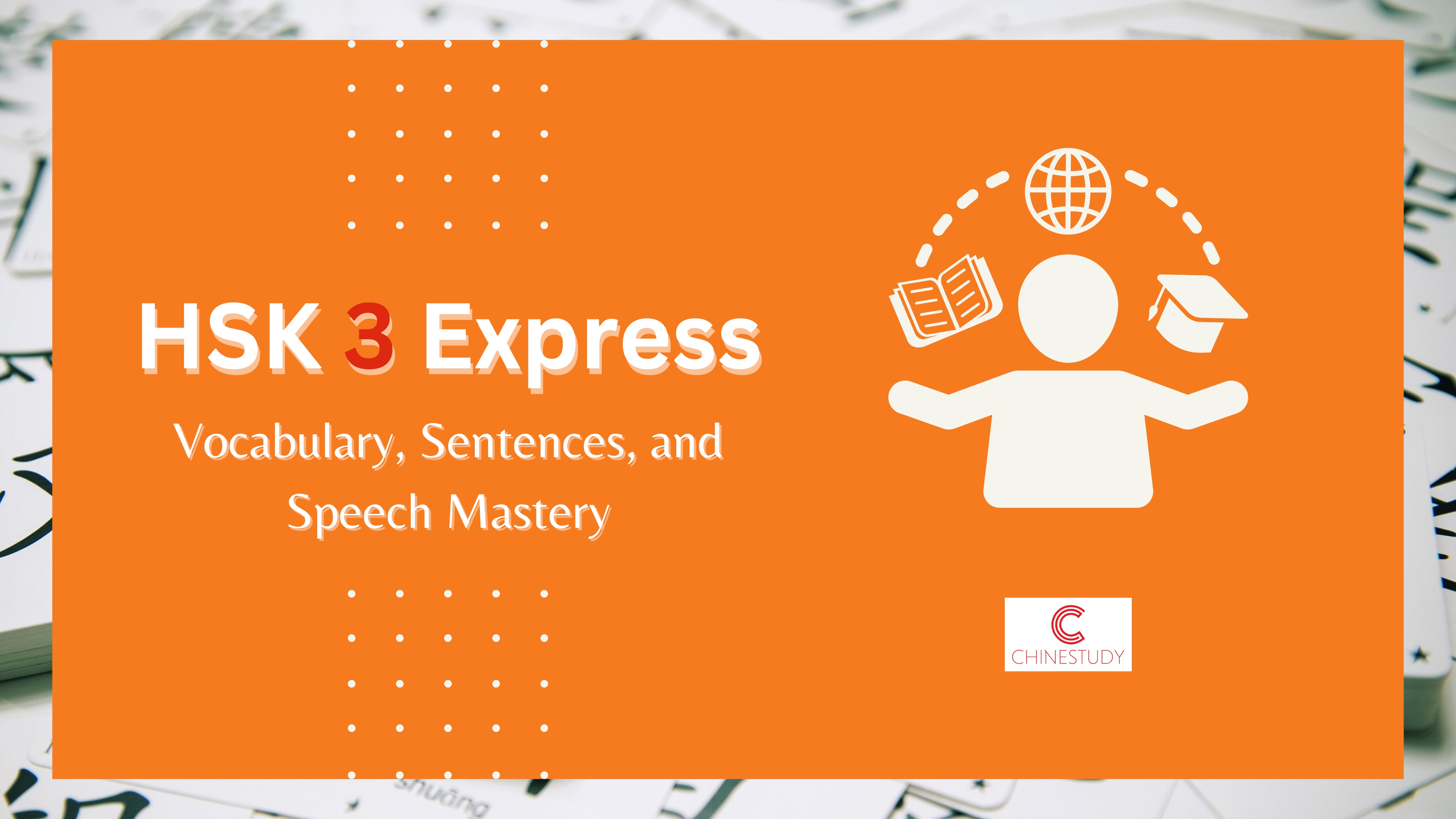 HSK3 Express Bundle: Vocabulary, Sentences, and Speech Mastery