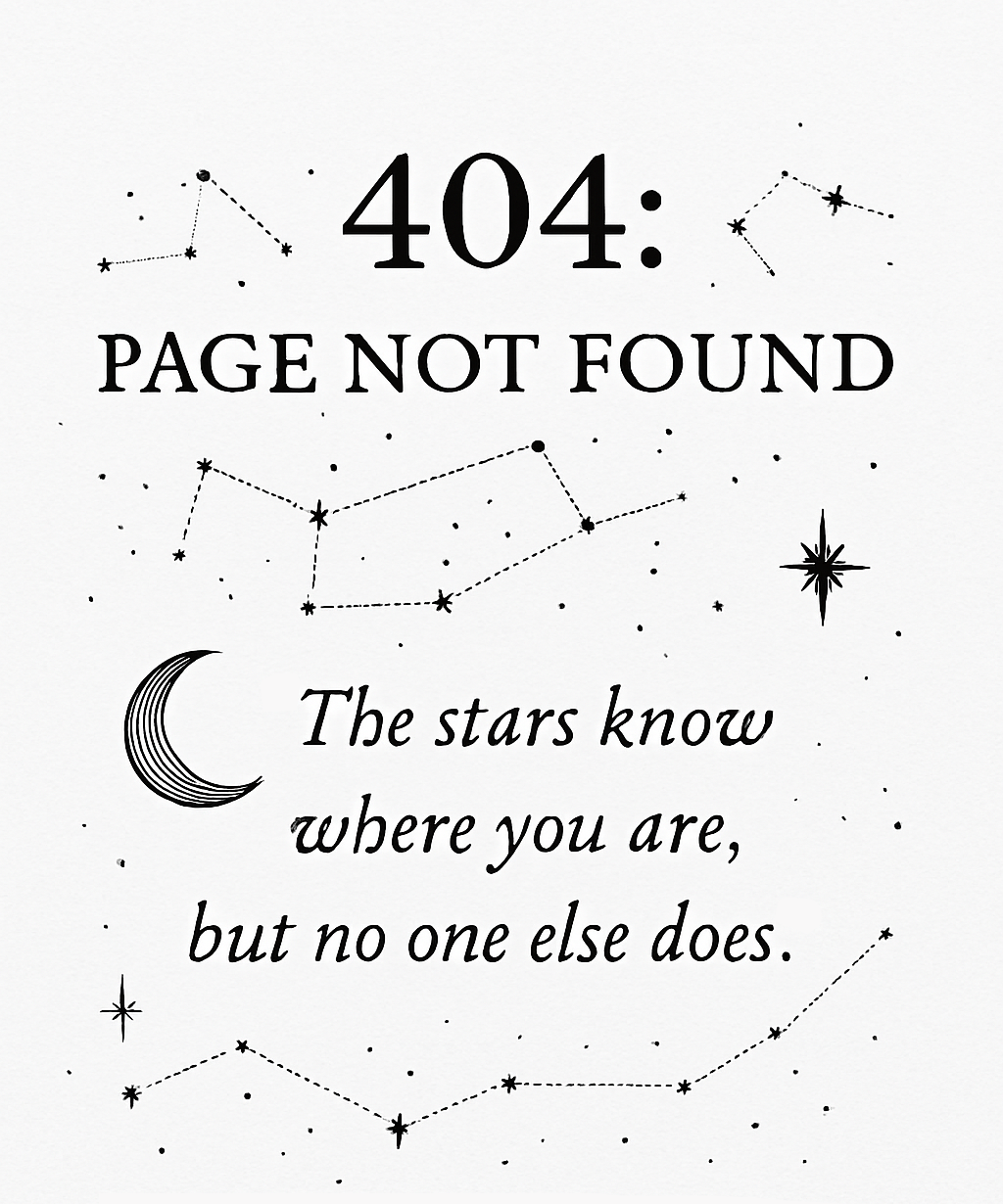 404 - The stars know where you are