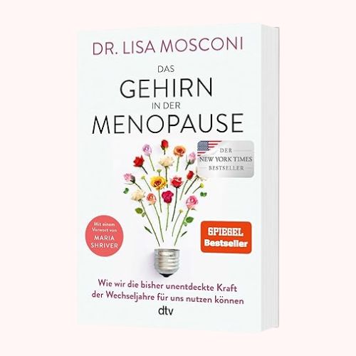 Buch-Cover: Das Gehirn in der Menopause von Dr. Lisa Mosconi