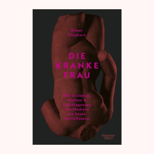 Buch-Cover: Die kranke Frau von Elinor Cleghorn