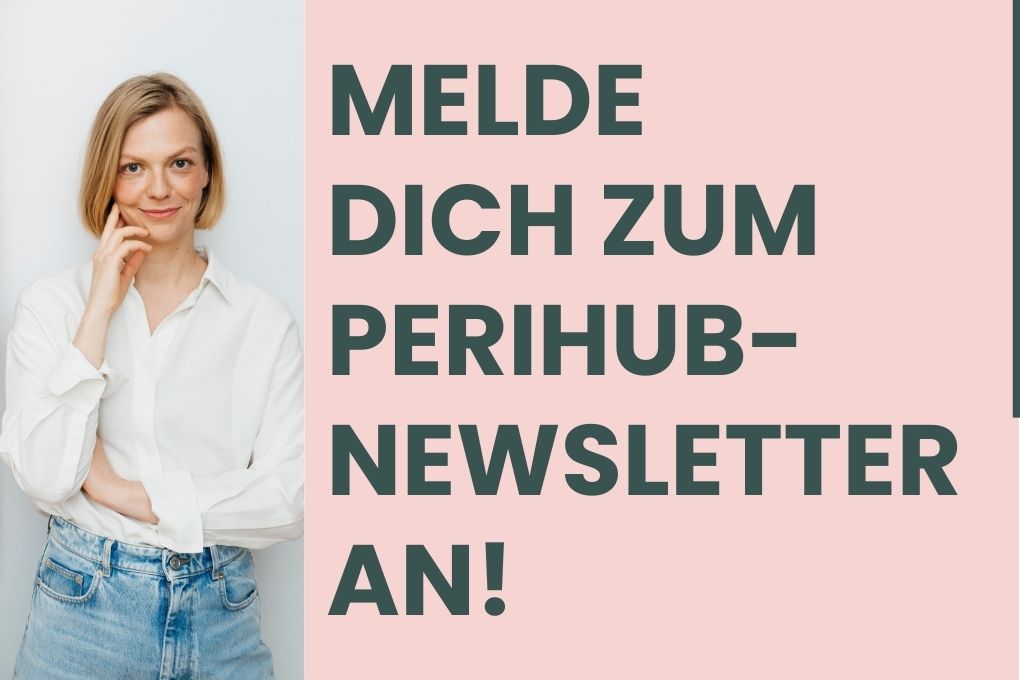 Foto von Annunziata von Schnurbein mit Aufruf sich zum PeriHub Newsletter anzumelden.
