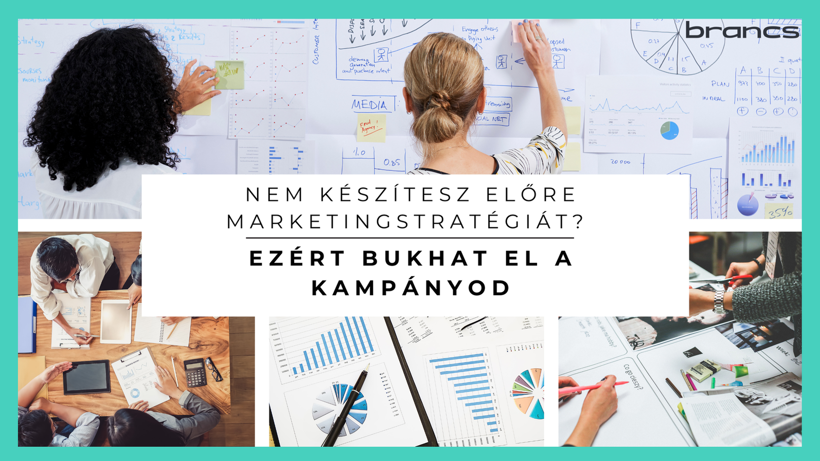 Nem készítesz előre marketingstratégiát? Ezért bukhat el a kampányod