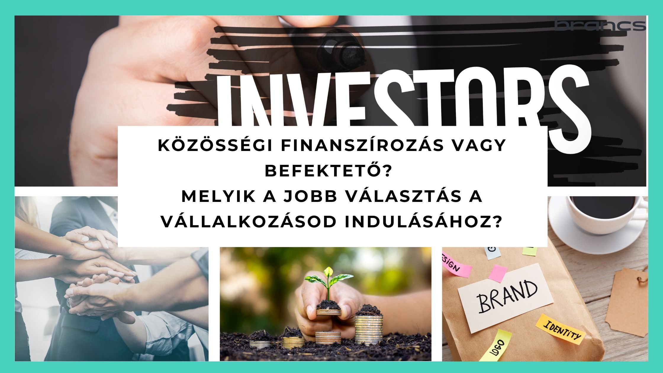 Közösségi finanszírozás vagy befektető? Melyik a jobb választás a vállalkozásod indulásához?
