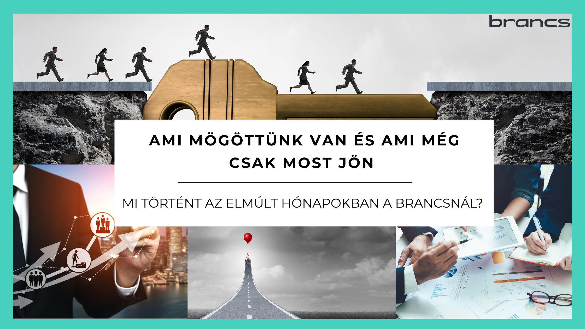 Ami mögöttünk van és ami még csak most jön - Mi történt az elmúlt hónapokban a Brancsnál?