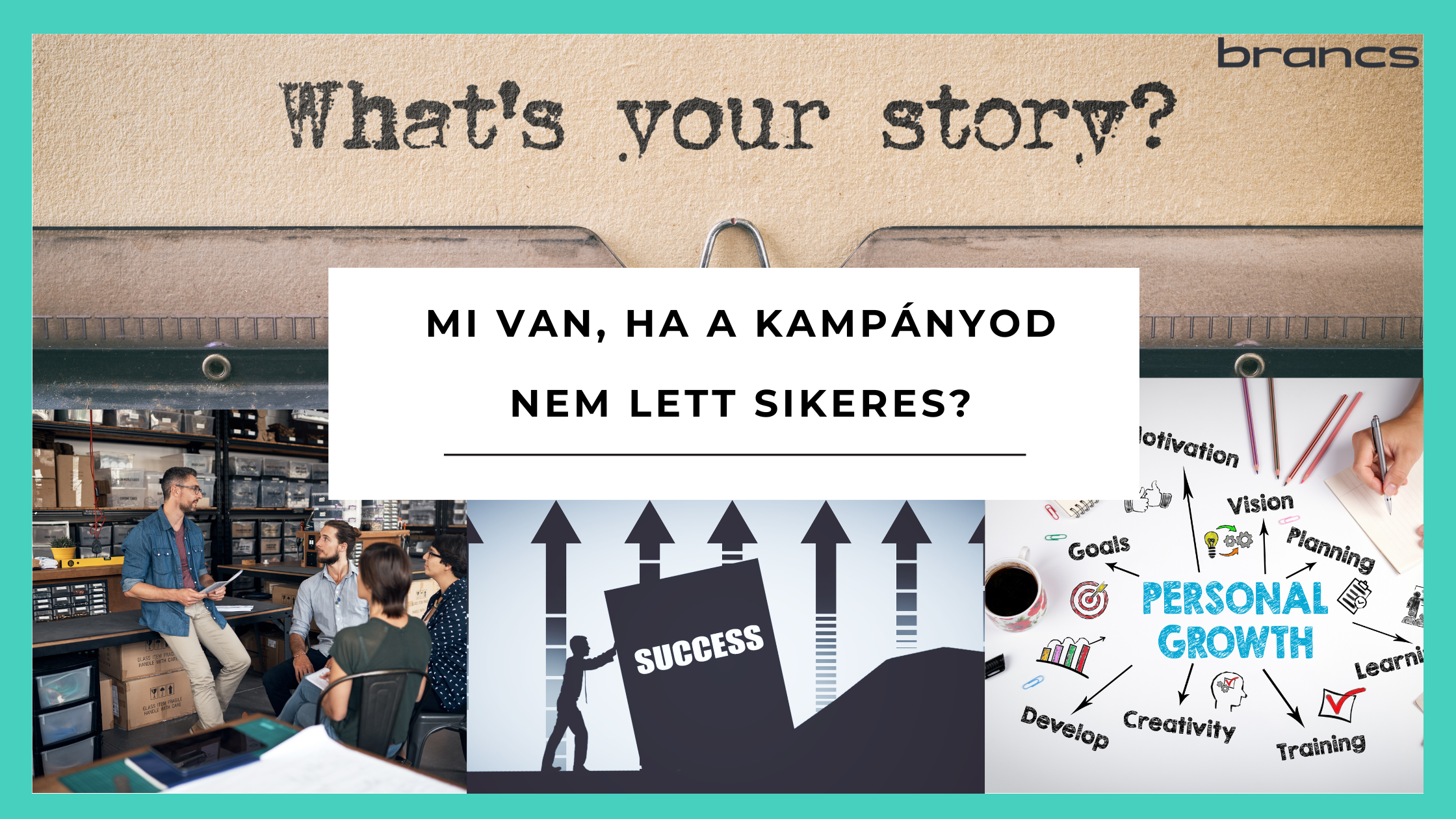 Mi van, ha a kampányod nem lett sikeres?