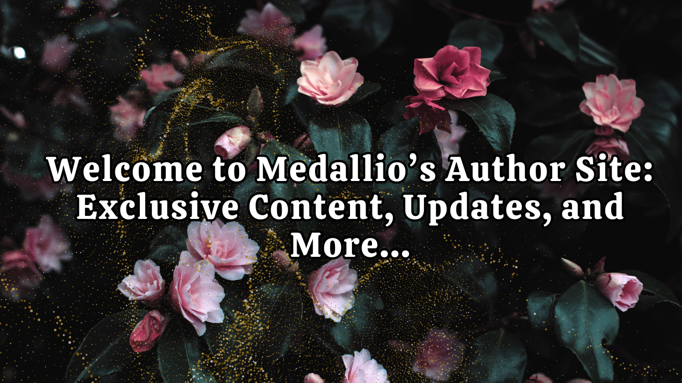 welcome to medallio's author site: exclusive content, updates, and more... pink rose bush background with gold sparkles