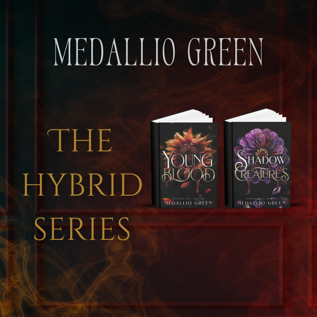 medallio green, the hybrid series, black book covers with sunflower and feverwort, young blood, shadow creatures, red smoke overlay