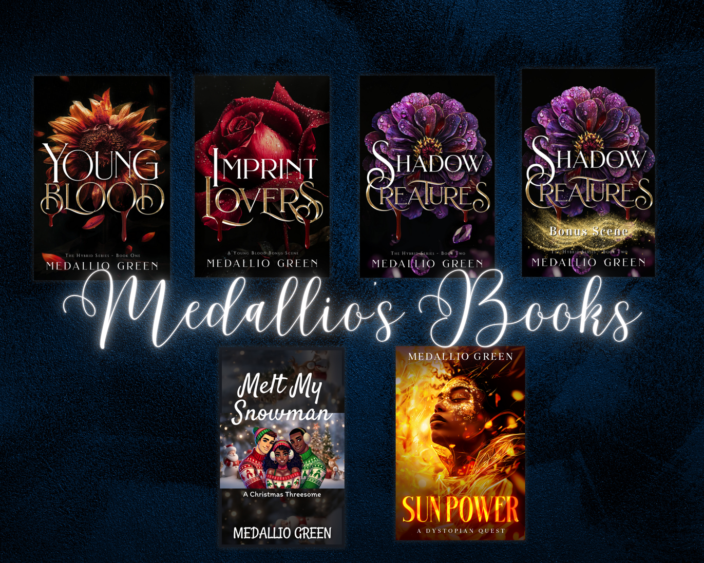 medallio's books, young blood, shadow creatures, imprint lovers, shadow creatures bonus scene, melt my snowman, sun power on a textured blue background.