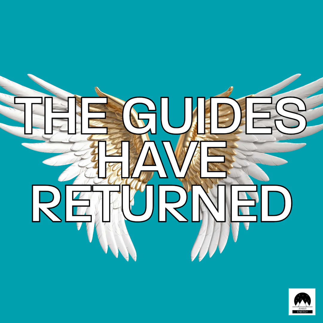 THE GUIDES HAVE RETURNED