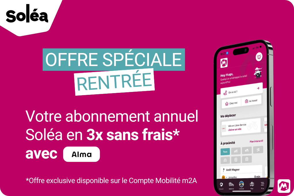 Offre Soléa : l'abonnement annuel en 3x sans frais