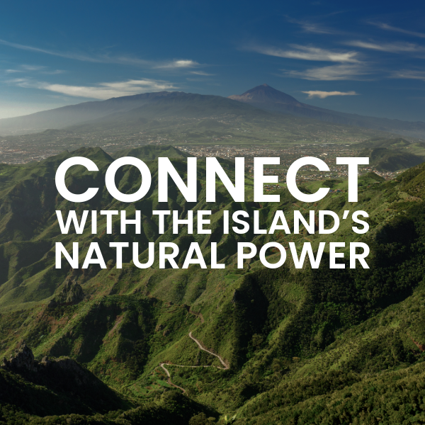 View of Tenerife’s mountains with Mount Teide in the background, evoking connection to the island’s natural power.