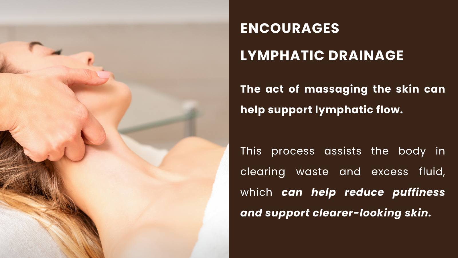 granular exfoliators encourage lymphatic drainage